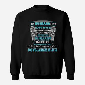 My Husband In Heaven I Know You Are Always Watching Over Me Sweatshirt - Seseable