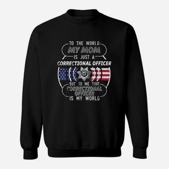 My Mom Correctional Officer Sweat Shirt - Seseable