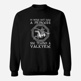 My Mother Trained A Valkyrie Valkyrie Mom Pride Sweat Shirt - Seseable
