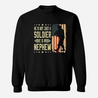 My Nephew Is A Soldier Hero Proud Army Aunt Uncle Military Sweat Shirt - Seseable