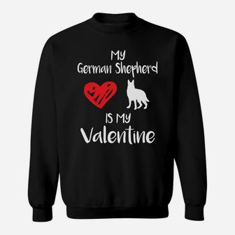 My Shepherd Is My Valentine Valentines Day Dog Gift Sweat Shirt - Seseable