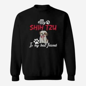 My Shih Tzu Is My Best Friend Funny Love s Sweat Shirt - Seseable