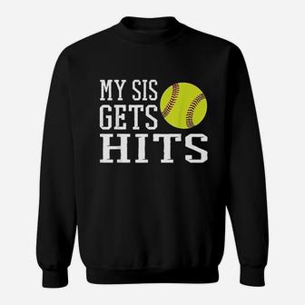 My Sis Gets Hits Softball Brother Sister Softball Sweat Shirt - Seseable