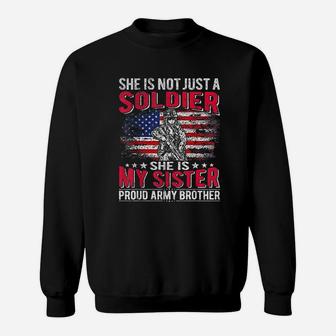 My Sister My Soldier Hero Proud Army Brother Sibling Gifts Sweat Shirt - Seseable