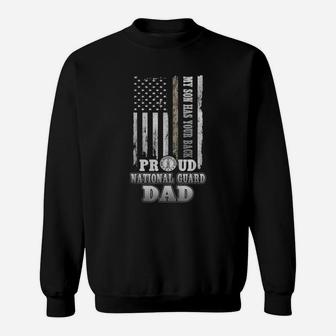 My Son Has Your Back Proud National Guard Dad Sweatshirt - Seseable