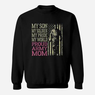 My Son My Soldier Hero Proud Army Mom Military Mother Gift Sweat Shirt - Seseable