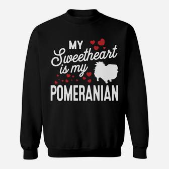 My Sweetheart Is My Pomeranian Valentine Dog Sweat Shirt - Seseable