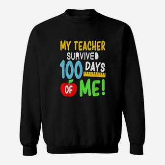My Teacher Survived 100 Days Of Me 100 School Days Sweat Shirt - Seseable