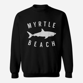 Myrtle Beach South Carolina Shark Sc Souvenir Sweatshirt - Seseable
