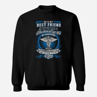 Navy Corpsman He Is My Best Friend And I Am A Proud Navy Corpsman Wife Sweat Shirt - Seseable