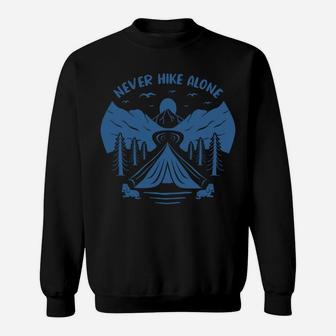 Never Hike Alone Hike With Your Partners To Make A Great Camping Sweatshirt - Seseable
