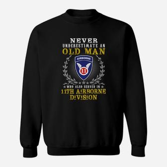 Never Underestimate A Man - In 11th Airborne Division Tshirt Sweatshirt - Seseable