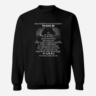 Never Underestimate A Man Who Was Born In March Sweatshirt - Seseable