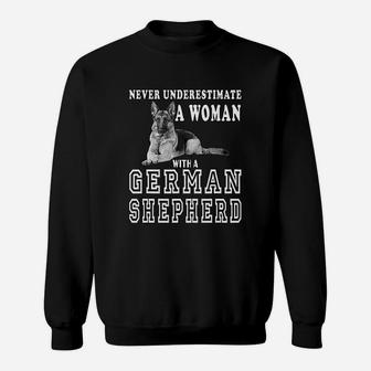 Never Underestimate A Woman With A German Shepherd Sweat Shirt - Seseable