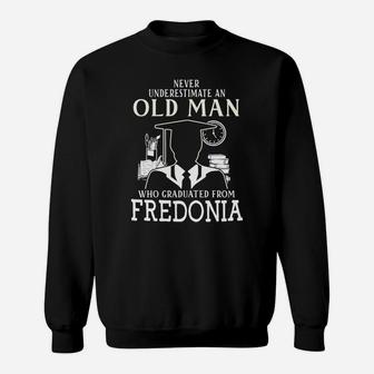 Never Underestimate An Old Man Who Graduated From Fredonia T Shirt, Long Sleeve, Hoodie, Sweatshirt Sweat Shirt - Seseable