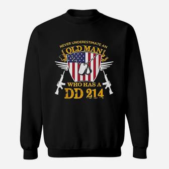 Never Underestimate An Old Man Who Has A Dd214 Alumni Sweat Shirt - Seseable