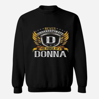 Never Underestimate The Power Of A Donna Name Sweat Shirt - Seseable
