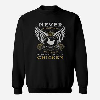 Never Underestimate The Power Of A Woman With A Chicken Sweatshirt - Seseable