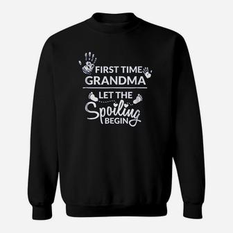 New First Time Grandma Let The Spoiling Begin Sweat Shirt - Seseable