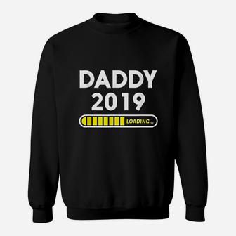 New Papa 2019 Loading Daddy Baby Birth Announcement Sweat Shirt - Seseable