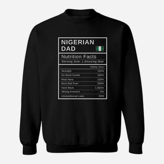 Nigerian Dad Nutrition Facts Fathers Day Hero Gift Sweat Shirt - Seseable