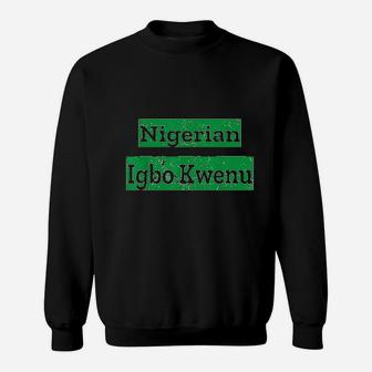 Nigerian Gifts For Women Naija Igbo Nigeria Sweatshirt - Seseable