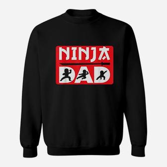 Ninja Dad Matching Family Ninja Warrior Funny Gift Sweat Shirt - Seseable