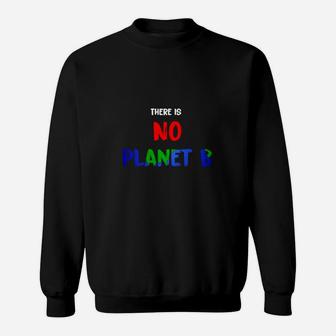 No Planet B Sweatshirt, Umweltbewusstes Statement in Schwarz - Seseable