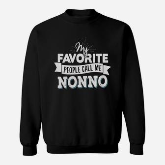 Nonno T-shirt - My Favorite People Call Me Nonno Sweat Shirt - Seseable