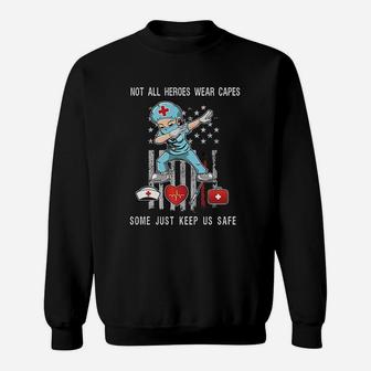 Not All Heroes Wear Capes Some Just Wear Nurse Emt Sweat Shirt - Seseable