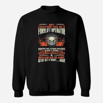 Not Everyone Can Be A Forklift Operator Profession Sweat Shirt - Seseable