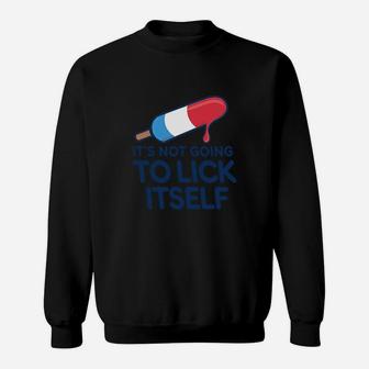 Not Going To Lick Itself Sweat Shirt - Seseable