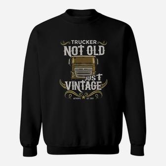 Not Old Just Vintage Authentic Retro Style Retired Trucker Sweat Shirt - Seseable