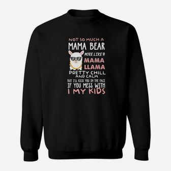 Not So Much A Mama Bear More Like A Mama Llama Sweat Shirt - Seseable