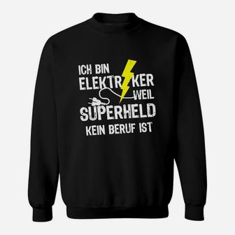 Nur Für Echte Elektriker Sweatshirt - Seseable