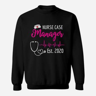 Nurse Case Manager Est 2020 New Nurses Sweat Shirt - Seseable