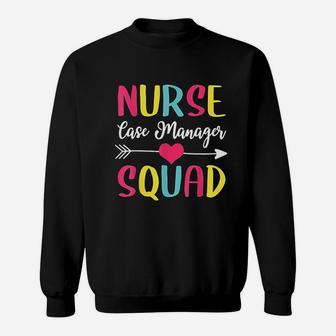 Nurse Case Manager Squad Cute Funny Nurses Gift Sweat Shirt - Seseable