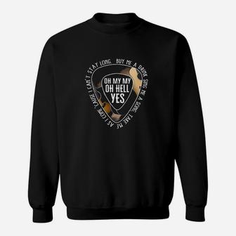 Oh My My Oh Hell Yes Guitar Lover Hippie Custom Ultra Sweat Shirt - Seseable