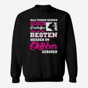 Oktober Frauen Geburtstags-Sweatshirt, Beste Geboren im Oktober Tee - Seseable