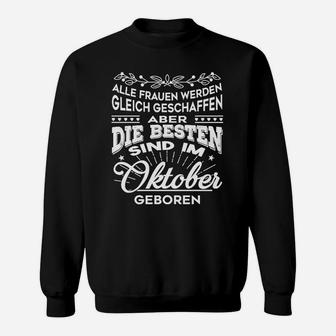 Oktober Frauen Geburtstags Sweatshirt, Schwarz mit Weißem Text - Seseable