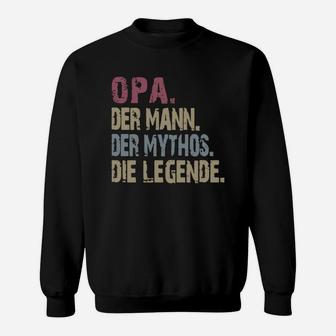 Opa Der Mann Der Mythos Die Legende Vintage Shirt Sweat Shirt - Seseable