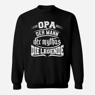 Opa Opi Großvater Großpapa Legende Sweatshirt - Seseable