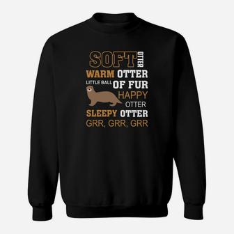 Otter Shirt Soft Otter Warm Otter Happy Otter Fu Sweat Shirt - Seseable
