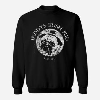 Paddys Irish Pug 2017 Sweat Shirt - Seseable