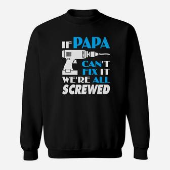 Papa Best Gift For Dad Sweat Shirt - Seseable