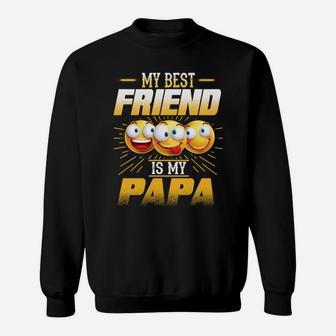 Papa Shirt My Best Friend Is My Papa Funny Gift S Sweat Shirt - Seseable