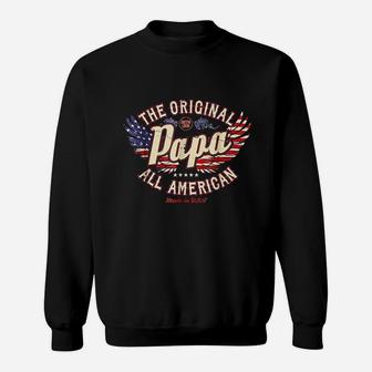 Papa The Original All American Legend Sweat Shirt - Seseable