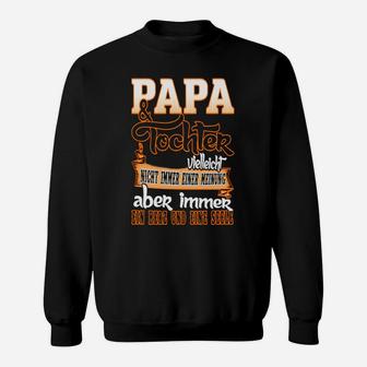 Papa und Tochter Herz an Herz Sweatshirt, Motiv mit Spruch - Seseable