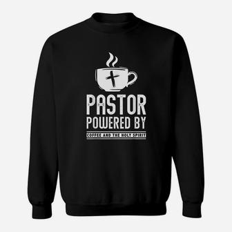 Pastor Powered Coffee And The Holy Spirit Funny Pastor Gift Sweat Shirt - Seseable