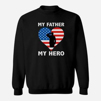 Patriotic My Father My Hero Veterans Memorial Day Premium Sweat Shirt - Seseable